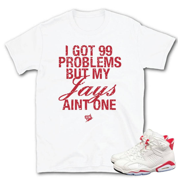 Retro 6 Red Oreo 99 Problems Shirt - Sneaker Tees to match Air Jordan Sneakers
