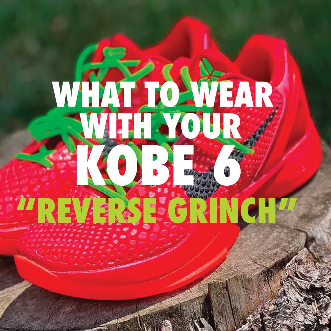 WHAT TO WEAR WITH YOUR REVERSE GRINCH KOBE 6's - Sneaker Tees to match Air Jordan Sneakers