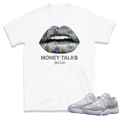 Retro 11 Low Cement Grey "Money Talks" Shirt - Sneaker Tees to match Air Jordan Sneakers
