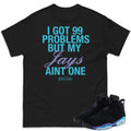 RETRO 6 AQUA 99 Problems SHIRT - Sneaker Tees to match Air Jordan Sneakers