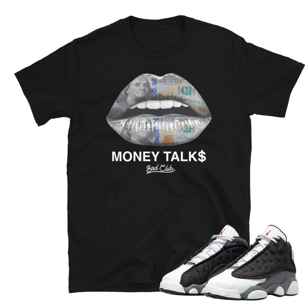 Retro 13 Black Flint Money Talks Shirt - Sneaker Tees to match Air Jordan Sneakers