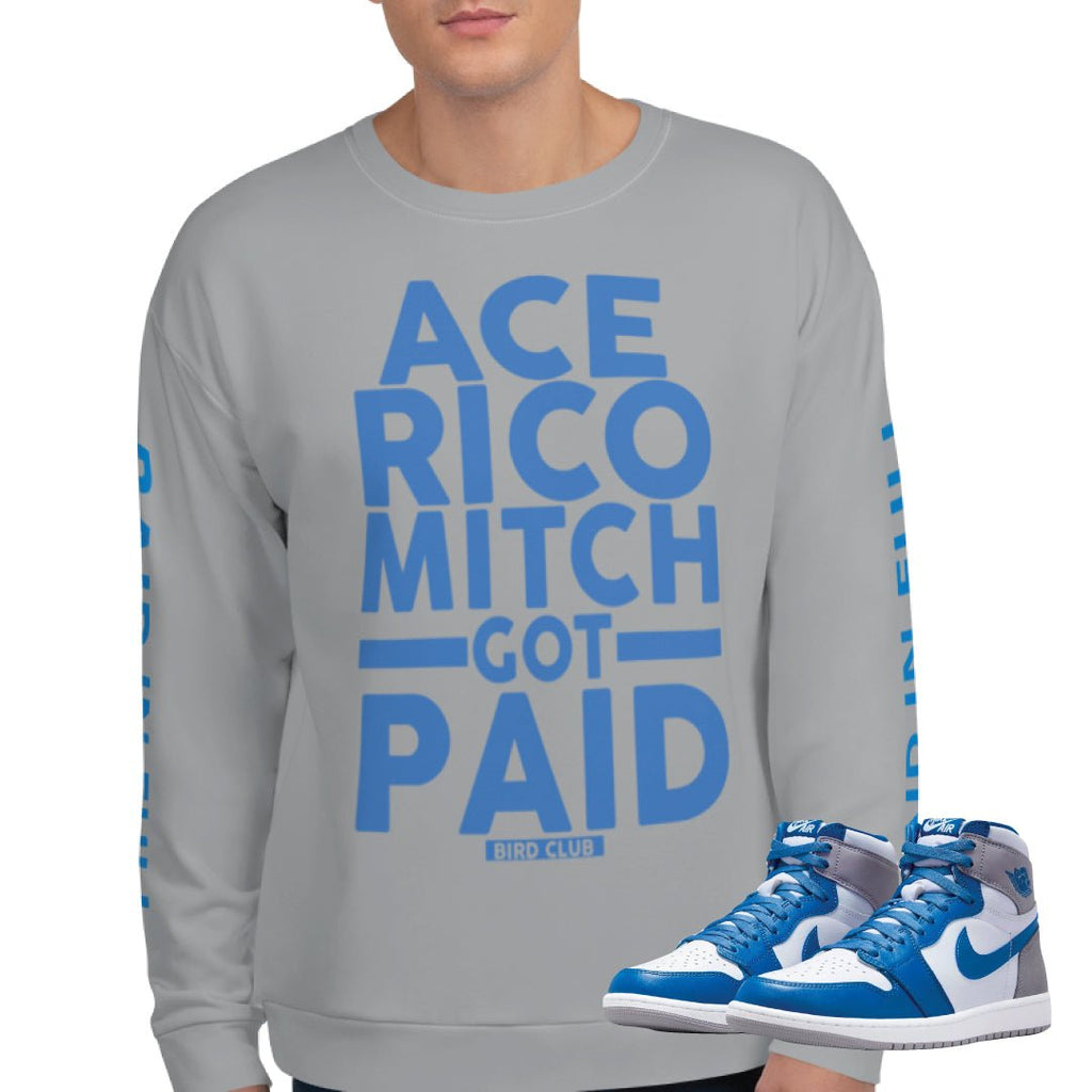 Retro 1 True Blue "Paid In Full" Sweatshirt - Sneaker Tees to match Air Jordan Sneakers