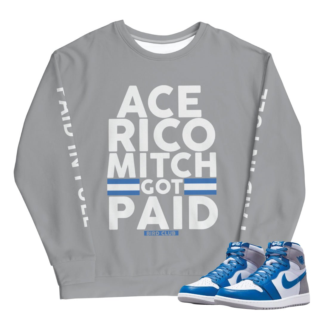 Retro 1 True Blue "Paid In Full" Sweatshirt - Sneaker Tees to match Air Jordan Sneakers