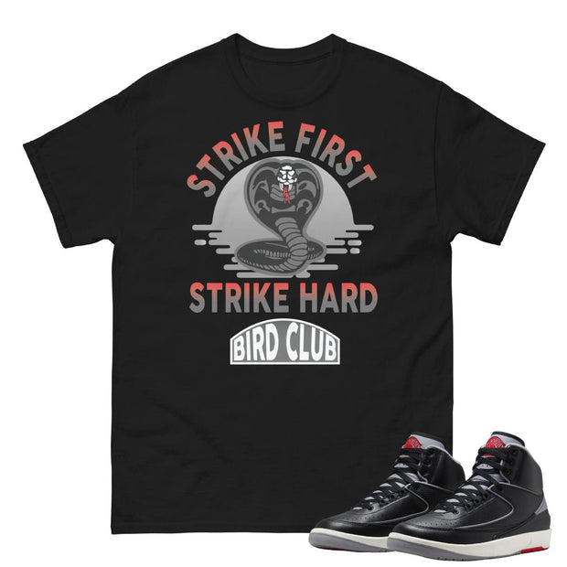 RETRO 2 BLACK CEMENT "Strike First" SHIRT - Sneaker Tees to match Air Jordan Sneakers
