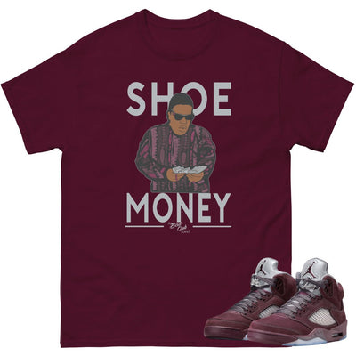 RETRO 5 BURGUNDY SHOE MONEY SHIRT - Sneaker Tees to match Air Jordan Sneakers