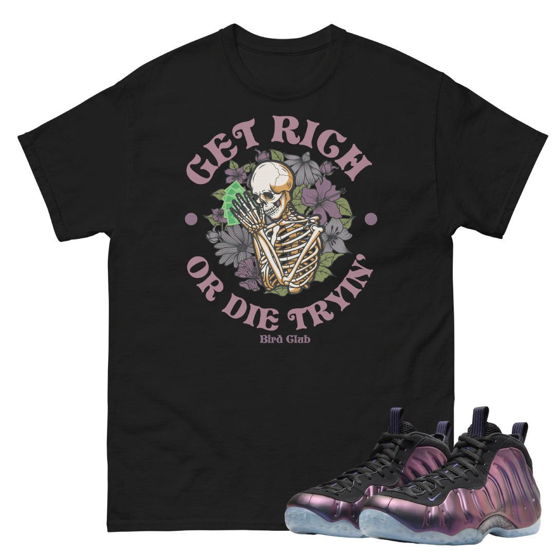 Air Foamposite One Eggplant "Get Rich" Shirt - Sneaker Tees to match Air Jordan Sneakers