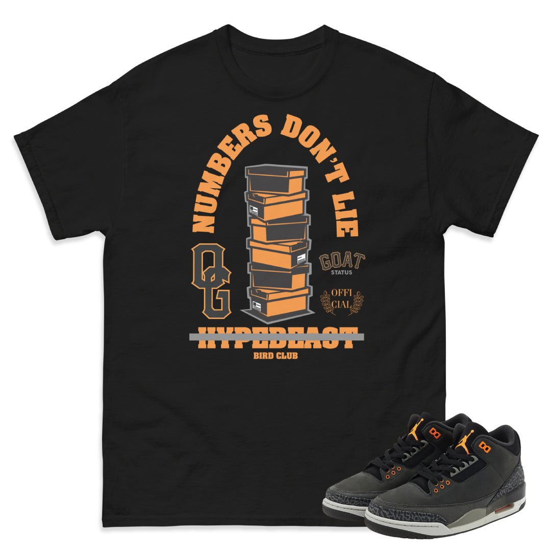 Retro 3 Fear Numbers Don't Lie Shirt - Sneaker Tees to match Air Jordan Sneakers