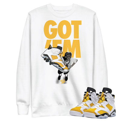 Retro 6 Yellow Ochre "Got Em" Sweatshirt - Sneaker Tees to match Air Jordan Sneakers