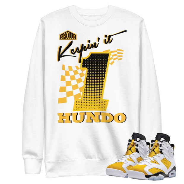 Retro 6 Yellow Ochre "Keep it 100" Sweatshirt - Sneaker Tees to match Air Jordan Sneakers