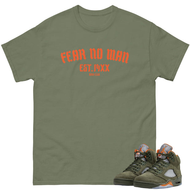 Retro 5 Olive/Solar Orange "Fear No Man" Shirt - Sneaker Tees to match Air Jordan Sneakers