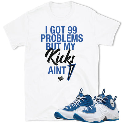 Air Penny 2 Atlantic Blue 99 Problem Shirt - Sneaker Tees to match Air Jordan Sneakers
