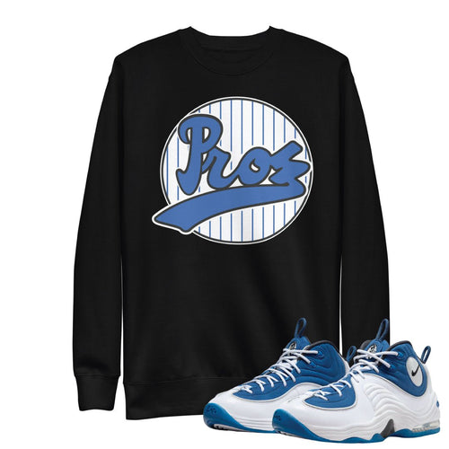 Air Penny 2 Atlantic Blue "Pros" Sweatshirt - Sneaker Tees to match Air Jordan Sneakers