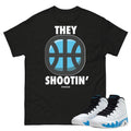 Retro 9 Powder Blue "They Shootin'" Shirt