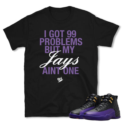 RETRO 12 FIELD PURPLE "99 PROBLEMS" SHIRT - Sneaker Tees to match Air Jordan Sneakers