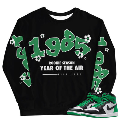 Retro 1 Lucky Green 1985 Sweatshirt - Sneaker Tees to match Air Jordan Sneakers