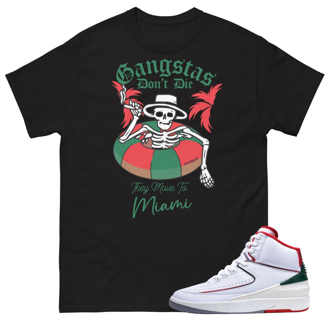 Retro 2 "Origins" Italy Gangstas Dont Die Shirt - Sneaker Tees to match Air Jordan Sneakers