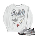 Air Max 97 Silver Bullet Sweatshirt - Sneaker Tees to match Air Jordan Sneakers