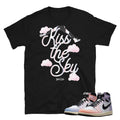 Retro 1 Skyline Kiss The Sky Shirt - Sneaker Tees to match Air Jordan Sneakers