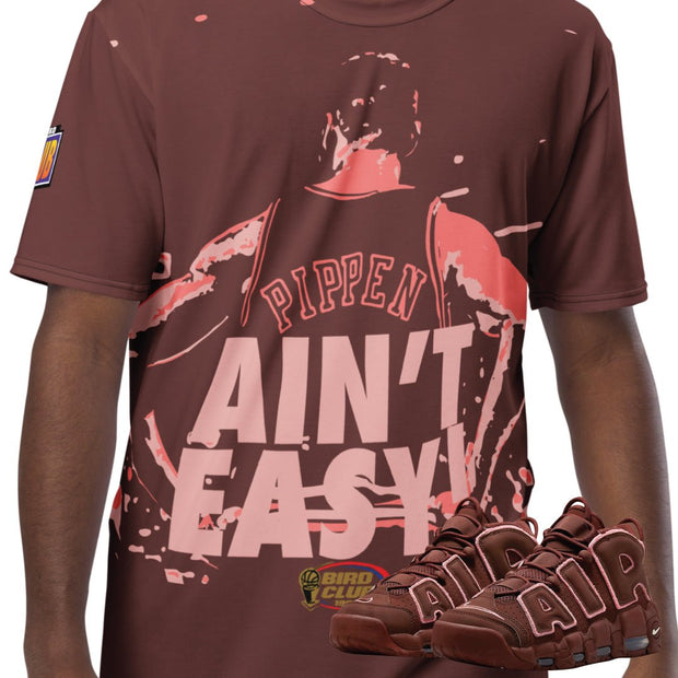 More Uptempo Pippen Valentine's "Ain't Easy" Shirt - Sneaker Tees to match Air Jordan Sneakers