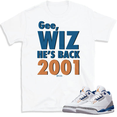 Retro 3 Wizards Gee WIZ Shirt - Sneaker Tees to match Air Jordan Sneakers