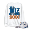 Retro 3 Wizards PE Gee Wiz Sweatshirt - Sneaker Tees to match Air Jordan Sneakers