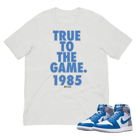Retro 1 True Blue True Shirt - Sneaker Tees to match Air Jordan Sneakers