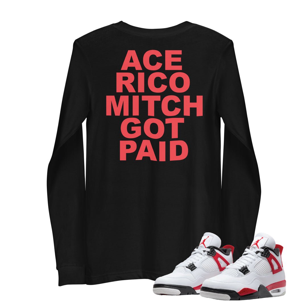 Retro 4 "Red Cement" Paid In Full Long Sleeve Shirt - Sneaker Tees to match Air Jordan Sneakers