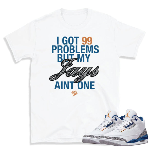 Retro 3 Wizards 99 Problems Shirt - Sneaker Tees to match Air Jordan Sneakers