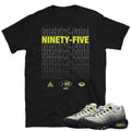Air Max 95 OG matching shirt - Sneaker Tees to match Air Jordan Sneakers