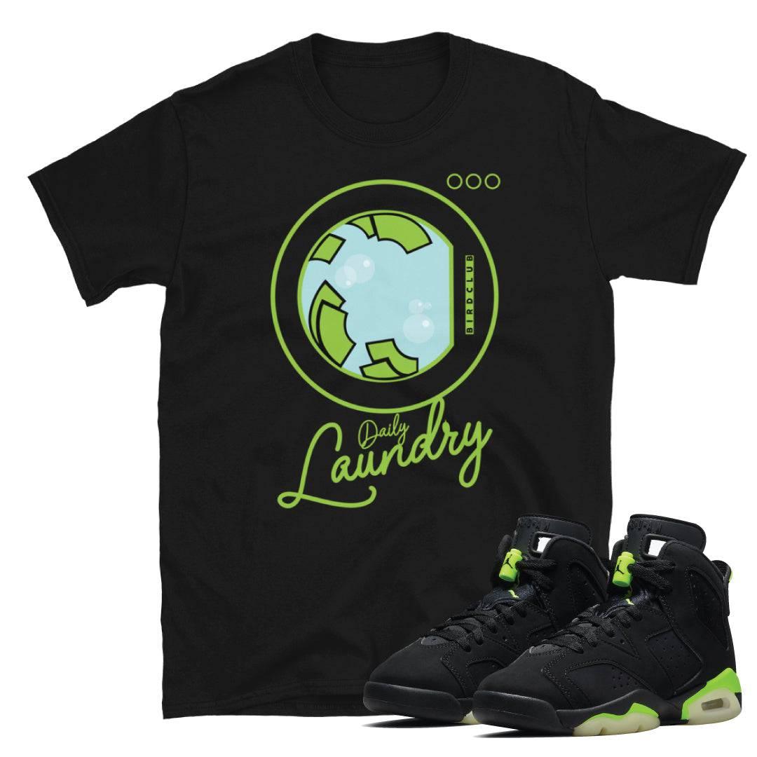Retro 6 Electric Green Shirt - Sneaker Tees to match Air Jordan Sneakers