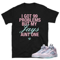 Retro 5 Easter 99 Problems Shirt - Sneaker Tees to match Air Jordan Sneakers