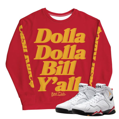 Retro 7 Cardinal Dolla Dolla Sweatshirt - Sneaker Tees to match Air Jordan Sneakers