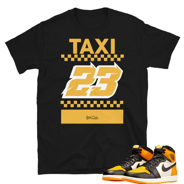 Retro 1 Taxi 23 Shirt - Sneaker Tees to match Air Jordan Sneakers